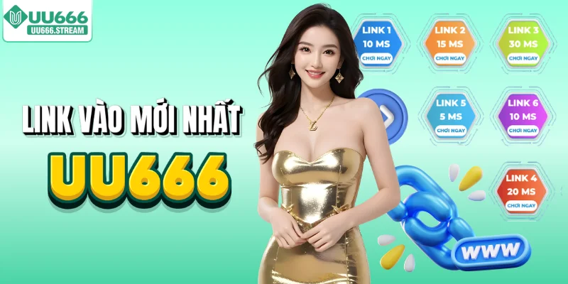 Cập nhật link vào UU666 mới nhất