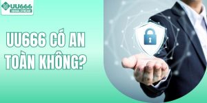 UU666 Có An Toàn Không? Giải Mã Hệ Thống Bảo Mật Nhà Cái